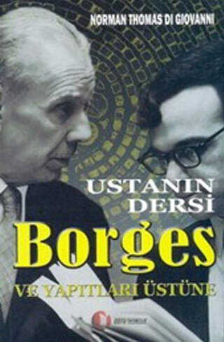 Ustanın Dersi Borges ve Yapıtları Üstüne