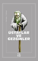 Üstatlar ve Gezginler - 40 Kitap