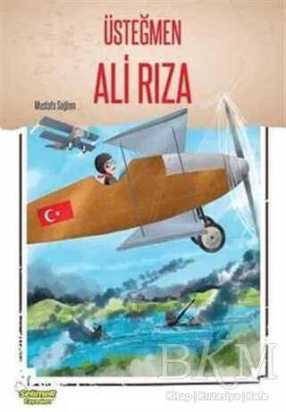 Üsteğmen Ali Rıza - Selimer Yayınları