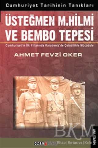 Üsteğmen M. Hilmi ve Bembo Tepesi - Ozan Yayıncılık