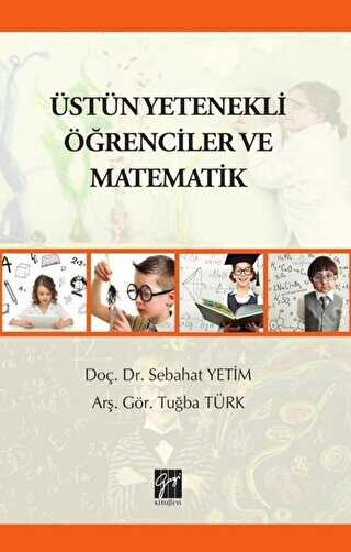 Üstün Yetenekli Öğrenciler ve Matematik - Gazi Kitabevi