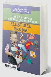 Üstün Yetenekli ve Zekalı Çocuklar İçin Eleştirel Okuma - Efe Akademi Yayınları