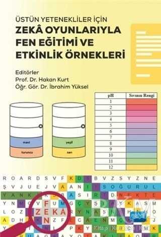 Üstün Yetenekliler İçin Zeka Oyunlarıyla Fen Eğitimi ve Etkinlik Örnekleri - Nobel Akademik Yayıncılık