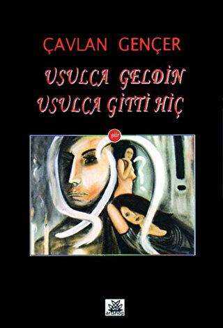Usulca Geldin Usulca Gitti Hiç - Artshop Yayıncılık