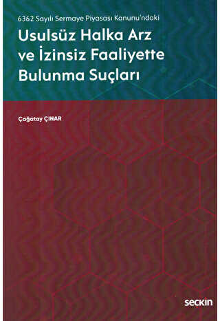 Usulsüz Halka Arz ve İzinsiz Faaliyette Bulunma Suçları - 1