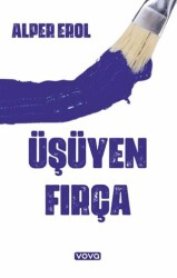 Üşüyen Fırça - Vova Yayınları