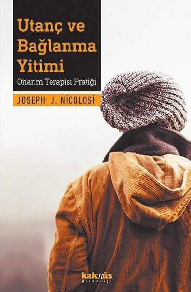 Utanç ve Bağlanma Yitimi - Kaknüs Yayınları