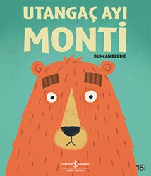 UTANGAÇ AYI MONTİ - İş Bankası Kültür Yayınları