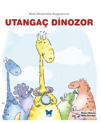 Utangaç Dinozor - Mavi Kelebek Yayınları