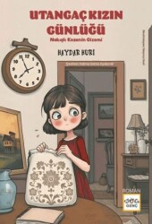 Utangaç Kızın Günlüğü - Nakışlı Kesenin Gizemi - Nar Genç