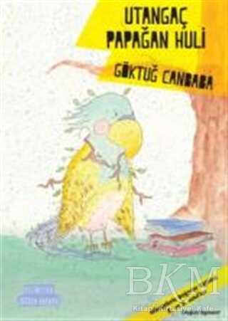 Utangaç Papağan Huli - Doğan Egmont Yayıncılık