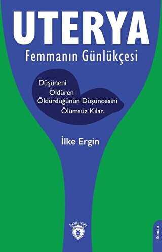 Uterya Femmanın Günlükçesi - 1
