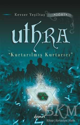 Uthra - Kurtarılmış Kurtarıcı - Demos Yayınları