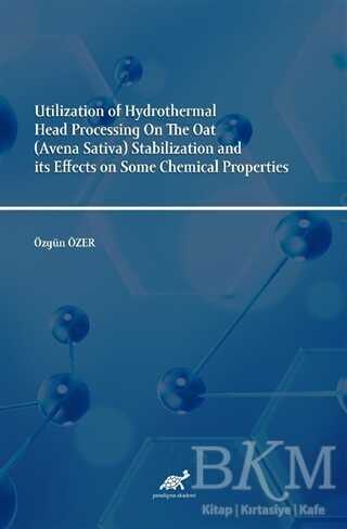 Utilization of Hydrothermal Head Processing On The Oat Avena Sativa Stabilization and its Effects on Some Chemical Properties