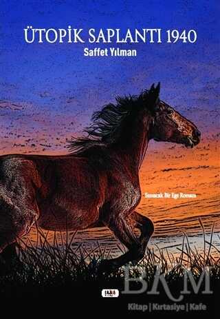 Ütopik Saplantı 1940 - Tilki Kitap