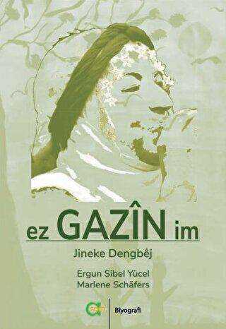 Ez Gazin im - Jineke dengbêj - Aram Yayınları