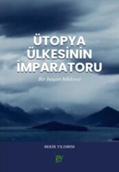 Ütopya Ülkesinin İmparatoru - Ey Yayınları