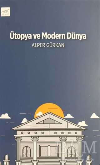 Ütopya ve Modern Dünya - Pruva Yayınları