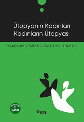 Ütopyanın Kadınları Kadınların Ütopyası - Sel Yayıncılık
