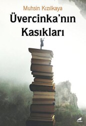 Üvercinka’nın Kasıkları - Kara Karga Yayınları