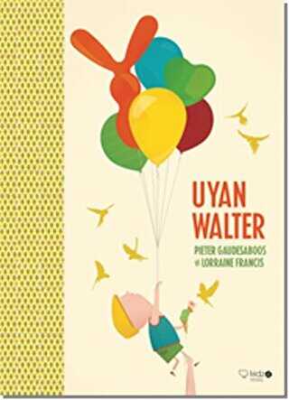 Uyan Walter - Redhouse Kidz Yayınları