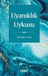 Uyanıklık Uykusu - Mavi Yayıncılık