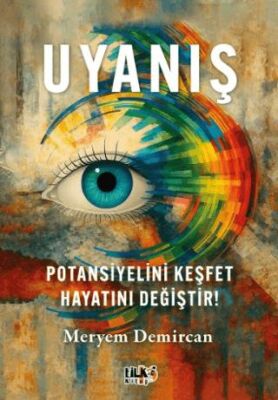 Uyanış – Potansiyelini Keşfet, Hayatını Değiştir! - 1