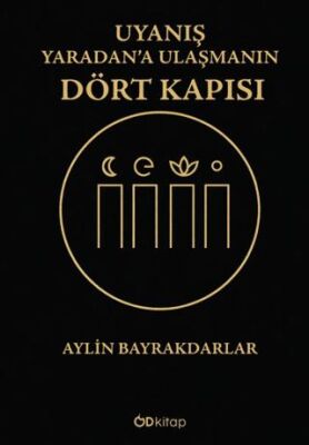 Uyanış: Yaradan’a Ulaşmanın Dört Kapısı - 1