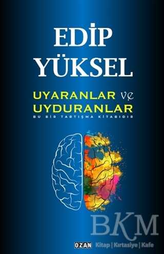 Uyaranlar ve Uyduranlar - Ozan Yayıncılık