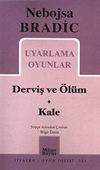 Uyarlama Oyunlar - Derviş ve Ölüm - Kale - Mitos Boyut Yayınları