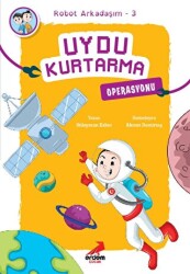 Uydu Kurtarma Operasyonu - Robot Arkadaşım 3 - Erdem Çocuk