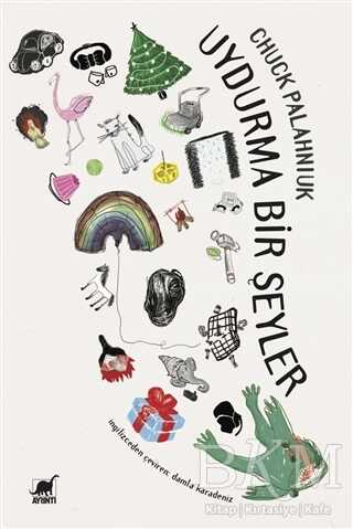 Uydurma Bir Şeyler - Ayrıntı Yayınları