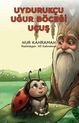 Uydurukçu Uğur Böceği Uçuş - Akıl Fikir Yayınları