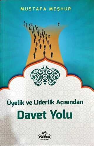 Üyelik ve Liderlik Açısından Davet Yolu - Ravza Yayınları