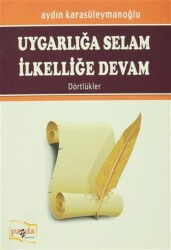 Uygarlığa Selam İlkelliğe Devam - Payda Yayıncılık
