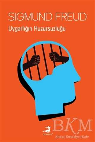 Uygarlığın Huzursuzluğu - Olimpos Yayınları