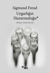 Uygarlığın Huzursuzluğu - Sel Yayıncılık