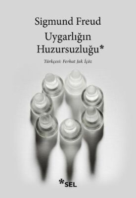 Uygarlığın Huzursuzluğu - 1
