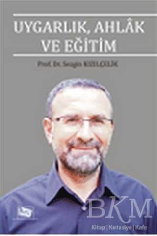 Uygarlık, Ahlak ve Eğitim - Anı Yayıncılık