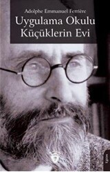 Uygulama Okulu Küçüklerin Evi - Dorlion Yayınları