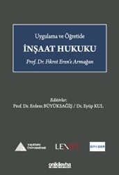 Uygulama ve Öğretide İnşaat Hukuku - On İki Levha Yayınları
