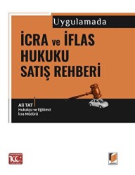 Uygulamada İcra ve İflas Hukuku Satış Rehberi - Adalet Yayınevi