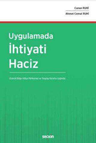 Uygulamada İhtiyati Haciz - Seçkin Yayıncılık