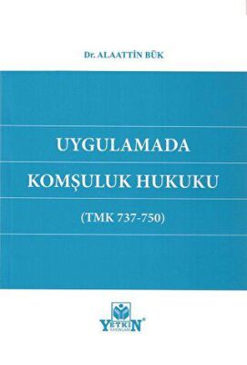 Uygulamada Komşuluk Hukuku - 1
