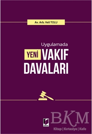 Uygulamada Yeni Vakıf Davaları - Adalet Yayınevi