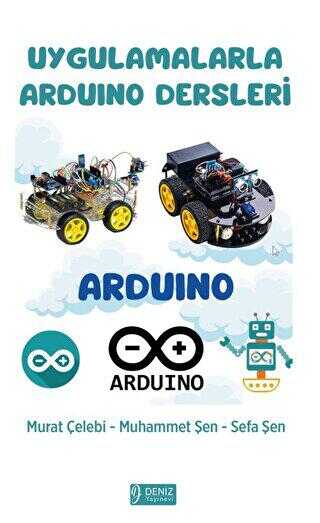 Uygulamalarla Ardunio Dersleri - Deniz Yayınevi