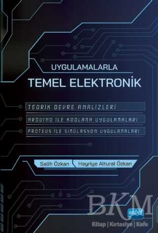 Uygulamalarla Temel Elektronik - Nobel Akademik Yayıncılık