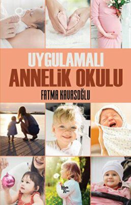 Uygulamalı Annelik Okulu - 1