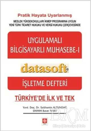 Uygulamalı Bilgisayarlı Muhasebe 1 - Ekin Basım Yayın