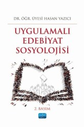 Uygulamalı Edebiyat Sosyolojisi - Nobel Akademik Yayıncılık